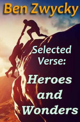 Cover of Selected Verse - Heroes and Wonders