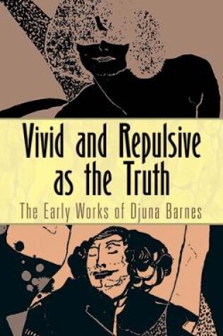 Cover of Vivid and Repulsive as the Truth