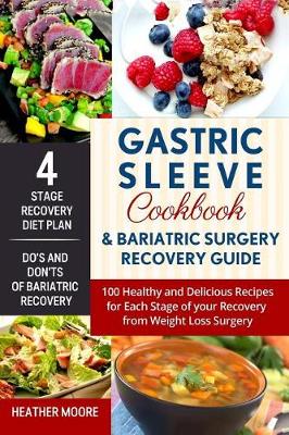 Book cover for Gastric Sleeve Cookbook and Bariatric Surgery Recovery Guide