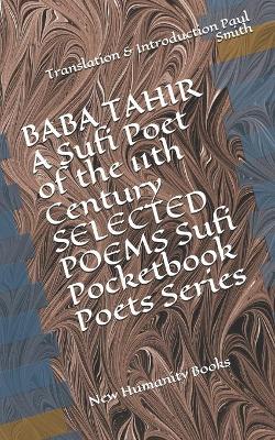 Book cover for BABA TAHIR A Sufi Poet of the 11th Century SELECTED POEMS Sufi Pocketbook Poets Series