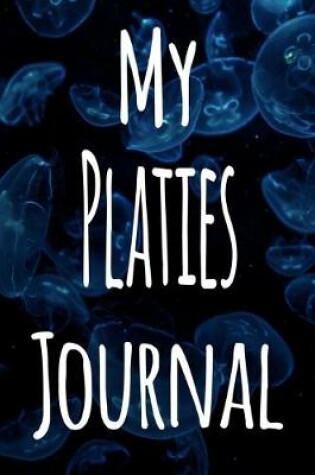 Cover of My Platies Journal