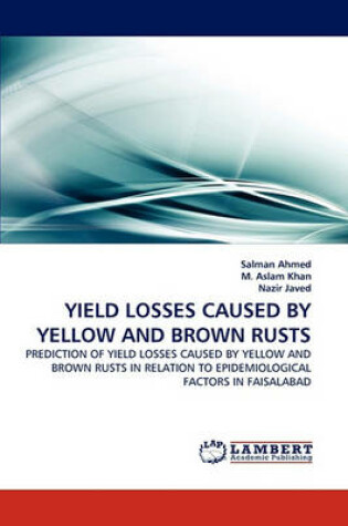 Cover of Yield Losses Caused by Yellow and Brown Rusts