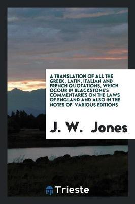 Book cover for A Translation of All the Greek, Latin, Italian and French Quotations Which ...