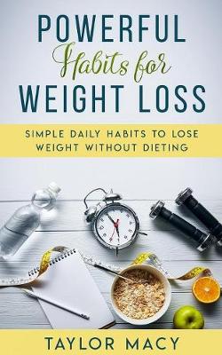 Cover of Powerful Habits for Weight Loss