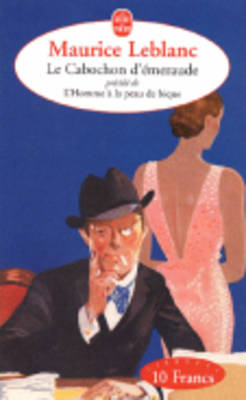 Book cover for Le Cabochon D'Emeraude/L'Homme a LA Peau De Bique