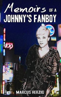 Book cover for Memoirs of a Johnny's Fanboy