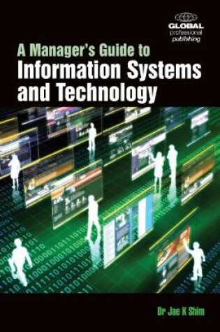 Cover of A Manager's Guide to Information Systems and Technology