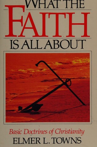 Cover of What the Faith is All about