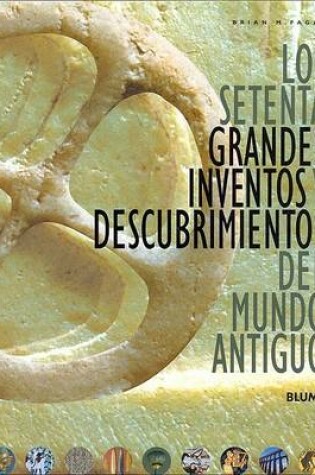 Cover of Los Setenta Grandes Inventos y Descubrimientos del Mundo Antiguo