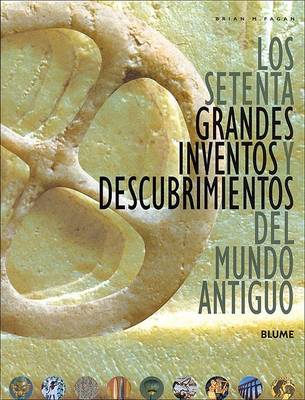 Book cover for Los Setenta Grandes Inventos y Descubrimientos del Mundo Antiguo
