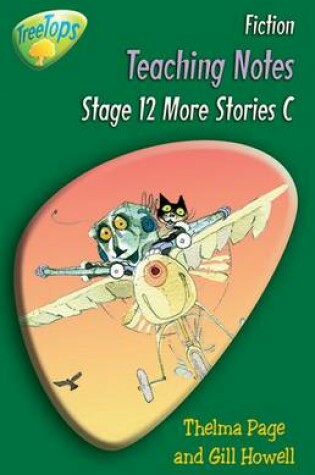 Cover of Oxford Reading Tree: Level 12 Pack C: Treetops Fiction: Teaching Notes