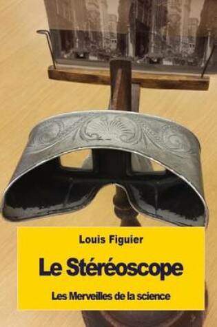 Cover of Le Stéréoscope