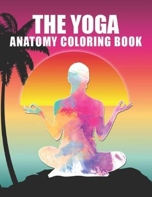 Book cover for The yoga anatomy coloring book
