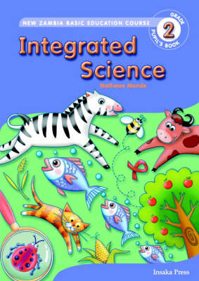 Book cover for Integrated Science for Zambia Basic Education Grade 2 Pupil's Book