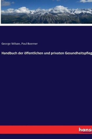 Cover of Handbuch der öffentlichen und privaten Gesundheitspflege