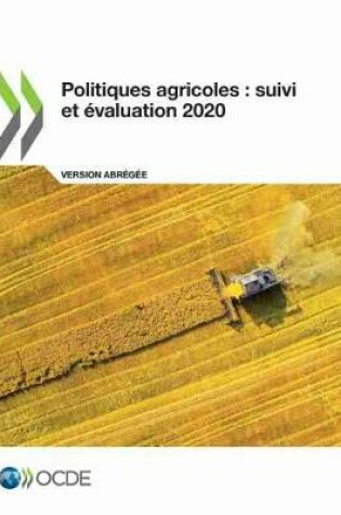 Cover of Politiques Agricoles: Suivi Et Evaluation 2020 (Version Abregee)