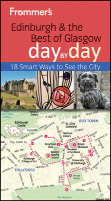 Cover of Frommer's Edinburgh and the Best of Glasgow Day By Day