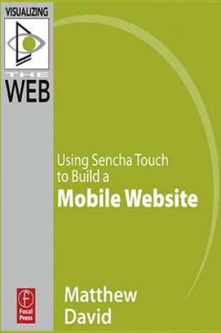 Cover of Using Sencha Touch to Build a Mobile Website