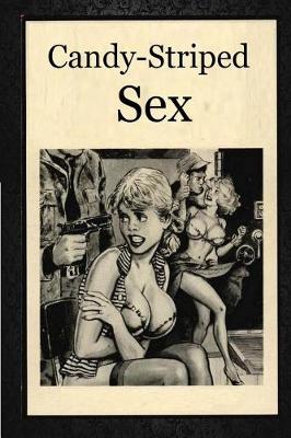 Book cover for Candy-Striped Sex - Erotic Novel