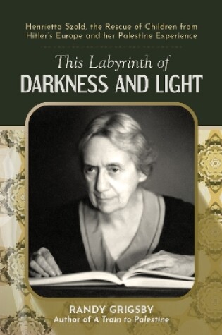 Cover of This Labyrinth of Darkness and Light