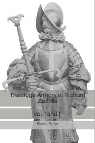 Cover of The Huge Armory of Richard Zschille