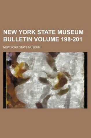 Cover of New York State Museum Bulletin Volume 198-201