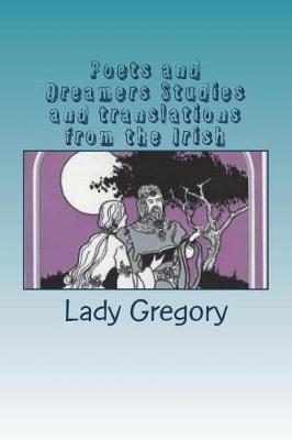 Book cover for Poets and Dreamers Studies and translations from the Irish