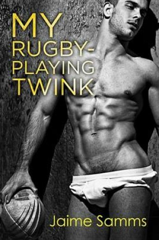 Cover of My Rugby-Playing Twink