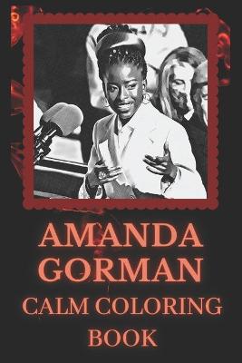 Book cover for Amanda Gorman Calm Coloring Book