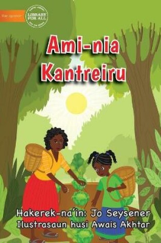 Cover of Ami-nia Kantreiru - Our Vegetable Garden