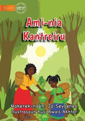 Book cover for Ami-nia Kantreiru - Our Vegetable Garden