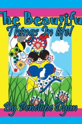 Cover of The Beautiful Things In Life!