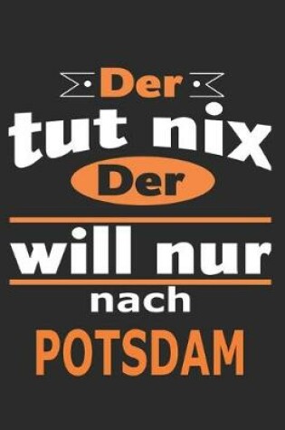 Cover of Der tut nix Der will nur nach Potsdam