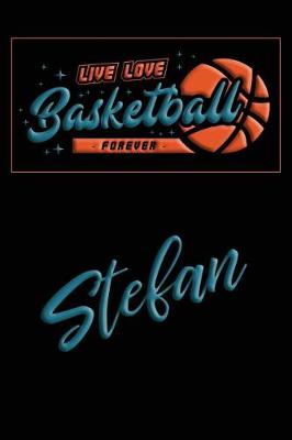 Book cover for Live Love Basketball Forever Stefan