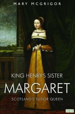 Cover of King Henry's Sister Margaret