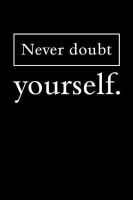 Book cover for Never Doubt Yourself