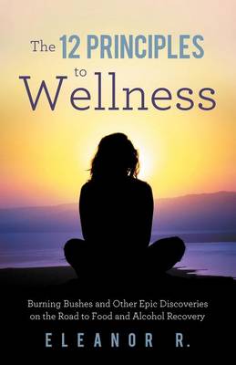 Book cover for The 12 Principles to Wellness