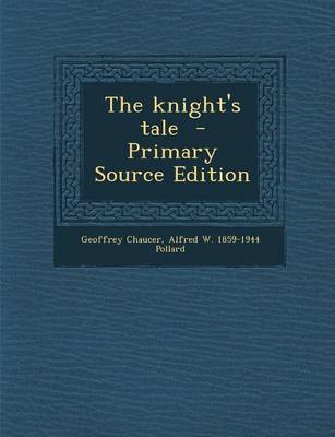 Book cover for The Knight's Tale - Primary Source Edition