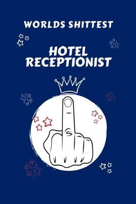 Book cover for Worlds Shittest Hotel Receptionist