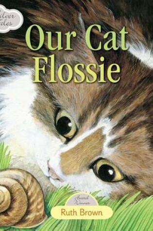 Cover of Silver Tales - Our Cat Flossie