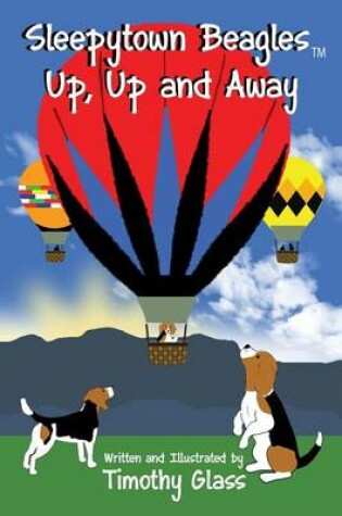 Cover of Sleepytown Beagles, Up, Up and Away