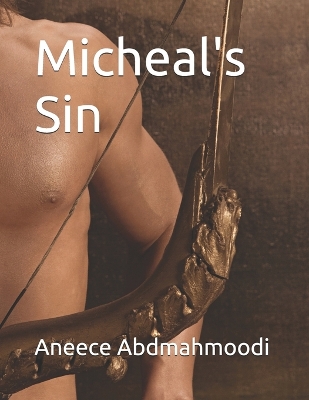 Book cover for Micheal's Sin (prelude to the mask men)