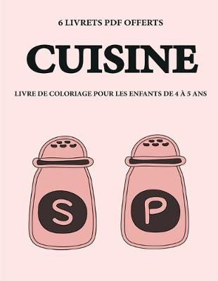 Cover of Livre de coloriage pour les enfants de 4 a 5 ans (Cuisine)
