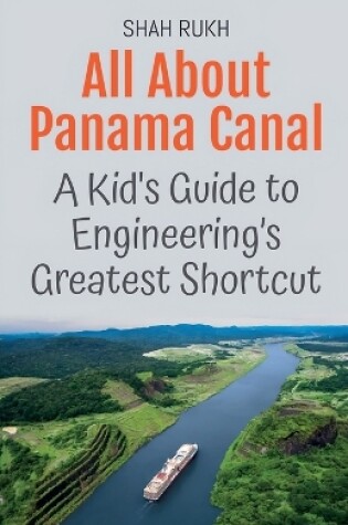 Cover of All About Panama Canal