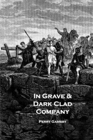 Cover of In Grave & Dark Clad Company