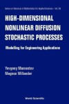 Book cover for High-dimensional Nonlinear Diffusion Stochastic Processes