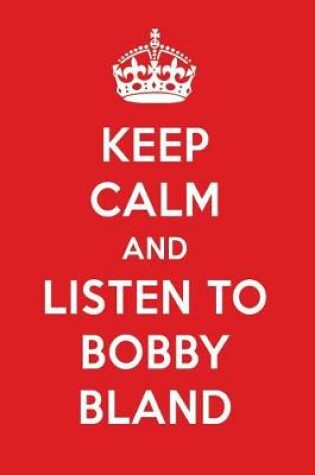 Cover of Keep Calm and Listen to Bobby Bland