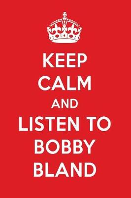 Book cover for Keep Calm and Listen to Bobby Bland