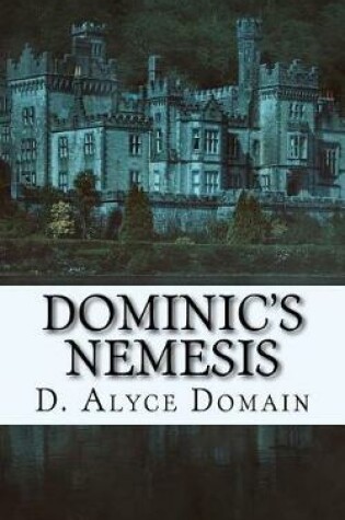 Dominic's Nemesis