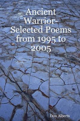 Book cover for Ancient Warrior: Selected Poems from 1995 to 2005